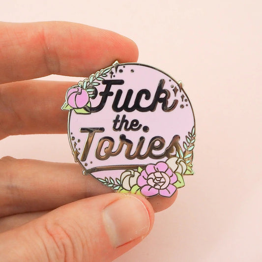 FUCK THE TORIES ENAMEL PIN