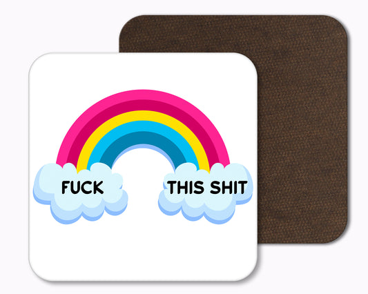 Fuck This Shit Rainbow Drinks Coaster