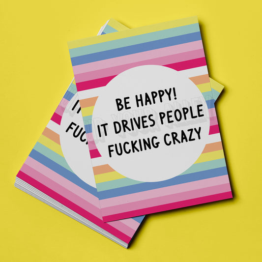 Be Happy It Drives People Fucking Crazy Affirmation Postcard