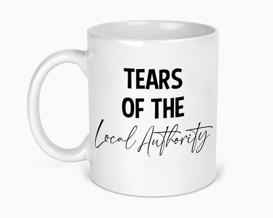 Tears Of The Local Authority 11oz Ceramic Mug l EHCP Education