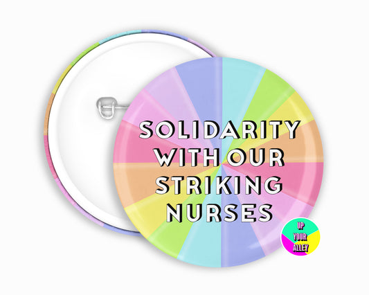 Solidarity With Our Striking Nurses Pastel Rainbow Badge