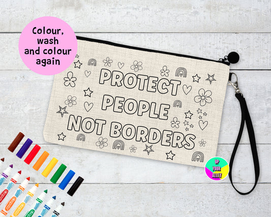 Colour Your Own - Protect People Not Borders Pencil Case / Cosmetic Pouch