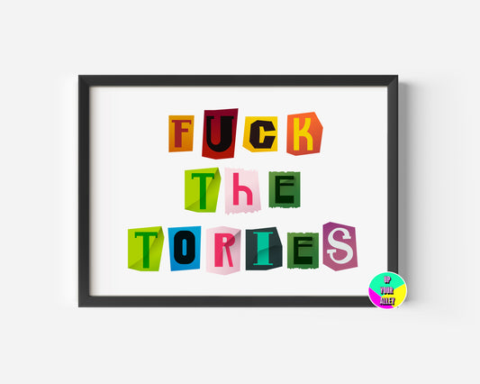 Fuck The Tories A4 Print