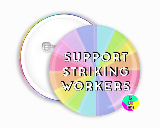 Support Our Striking Workers Pastel Rainbow Badge