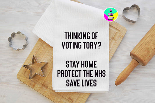 Thinking Of Voting Tory Tea Towel